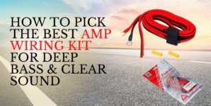 How to Pick the Best Amp Wiring Kit for Deep Bass & Clear Sound