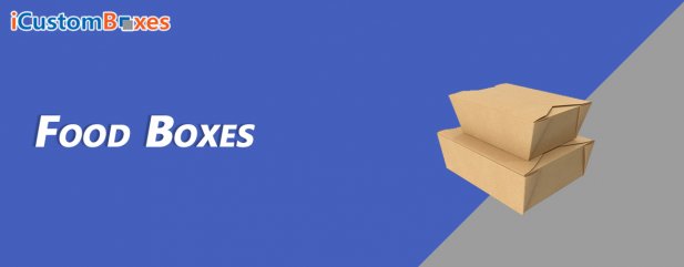 Custom Printed Food Boxes Wholesale-iCusotmBoxes