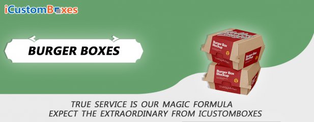 Custom Burger Boxes-40% Discount on Burger Boxes Wholesale