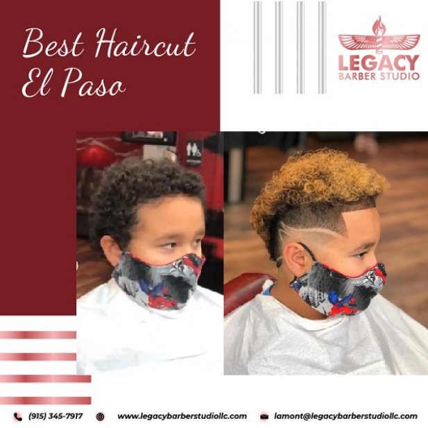 Best Haircut El Paso for a Fresh Start