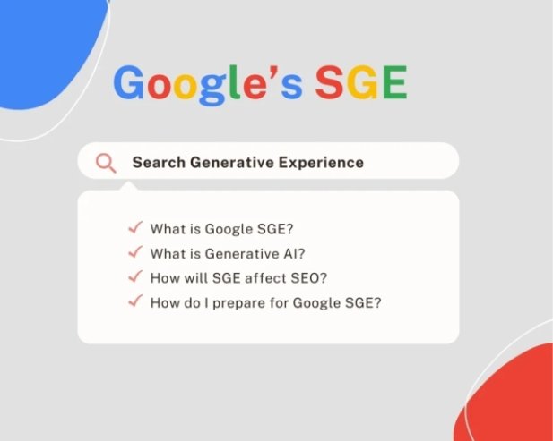  How Google SGE Is Changing SEO — What It Means for Digital Marketers