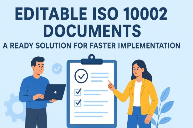 Readymade ISO 10002 Documents: A Ready Solution for Faster Implementation